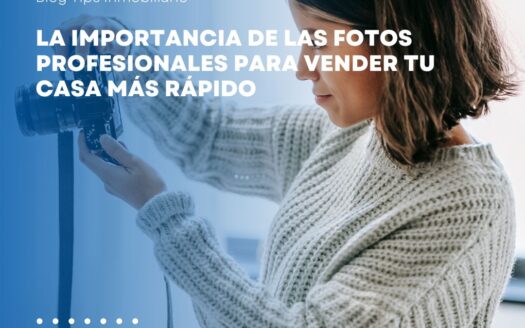 El Poder de las Fotos Profesionales: Clave para Vender Tu Casa Rápidamente