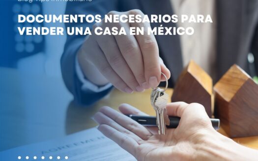 Documentación Esencial para Vender una Casa en México: Todo lo Que Necesitas Saber