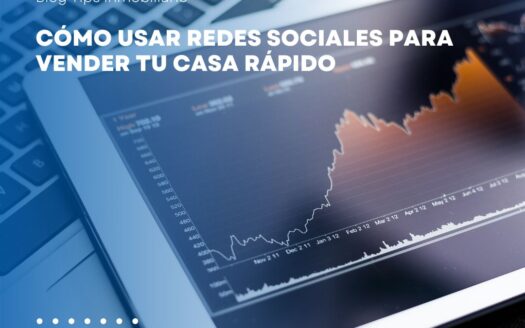 Vende tu Casa Rápido: Estrategias Efectivas en Redes Sociales